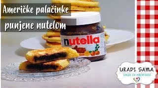 Kako da napravite Američke palačinke punjene nutelom  RECEPT [upl. by Ailekahs]