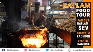 RATLAM Food Tour  FAMOUS Ratlami Sev  BHUTTE ki Kachori  KELE ka Samosa amp Tikiya [upl. by Tila]