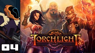 Lets Play Torchlight  PC Gameplay Part 4  Forefront [upl. by Eyllib470]