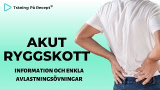 Akut ryggskott  Vad kan jag göra själv [upl. by Orme136]