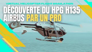 Découverte du HPG H135 Airbus par un pro  MSFS 2020  XBOXPC [upl. by Emad300]