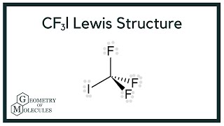 CIF3 Lewis Structure How to Draw the Lewis Structure for CIF3 Trifluoroiodomethane [upl. by Trace]