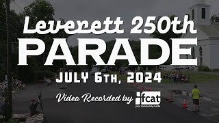 Leverett 250th Parade  July 6 2024 [upl. by Nonnahs357]