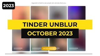 OCT 2023  Tinder UnBlur to get clean photos of the users who liked you [upl. by Ancalin916]