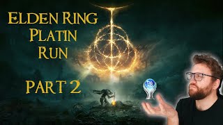 Elden Ring PlatinRun  Part 2 [upl. by Norford]