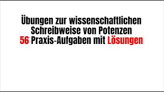 Potenzen wissenschaftliche Schreibweise in ZahlDezimalzahl u zurück 56 Aufgaben  erklärtampgelöst [upl. by Whitcomb]