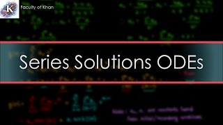 Solving ODEs by the Power Series Solution Method [upl. by Thorlie]