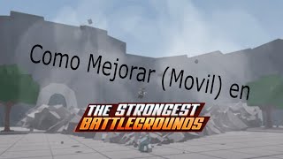 Como Mejorar En movil en thestrongestbattlegrounds Leer Descripcion [upl. by Atimed]