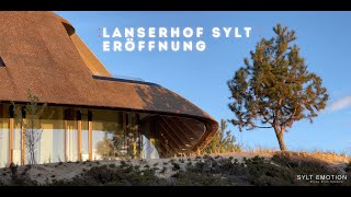 Lanserhof Sylt Eröffnung [upl. by Lower]