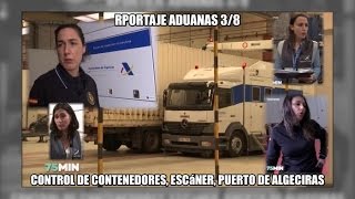 ADUANAS 38 Control de contenedores escaner Algeciras  Aduanas SVA [upl. by Ahsehat]