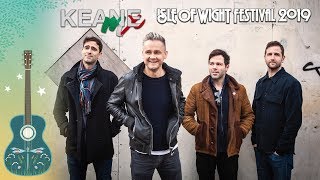 Keane  Live  Isle Of Wight Festival 2019  Cause And Effect Tour [upl. by Ilojna]