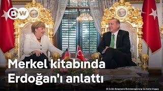 Merkel kitabında Erdoğan için neler yazdı [upl. by Maya]