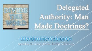 Delegated Authority One Flaw of the Oneness Pentecostal Doctrine [upl. by Arlie]