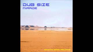 Dub SizeMirage Squinty Bass Records [upl. by Pavla]