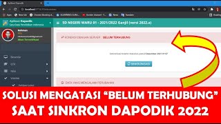 SOLUSI DAPODIK 2022 BELUM TERHUBUNG SAAT SINKRONISASI DAPODIK [upl. by Nelie448]