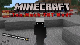 Too much TNT Minecraft Bedrock Edition Mod Showcase  11811 [upl. by Rraval665]