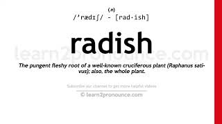 Pronunciation of Radish  Definition of Radish [upl. by Nolahs51]