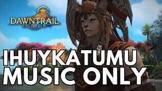 FFXIV Dawntrail Ihuykatumu Dungeon MUSIC ONLY [upl. by Notsuh]