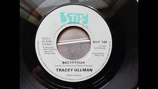 Tracey Ullman  Breakaway 1982 Stiff BUY 168 aside Vinyl rip [upl. by Anividul]