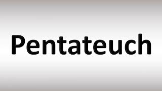 How to Pronounce Pentateuch [upl. by Medina]