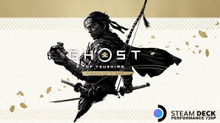 Ghost of Tsushima DIRECTORS CUT • Steam Deck 512 • 720P steamdeck ghostoftsushima [upl. by Euf414]