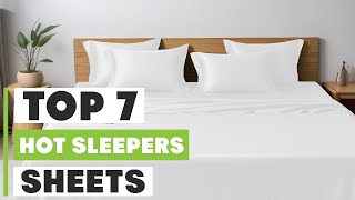 7 Best Sheets for Hot Sleepers Cool and Comfortable [upl. by Alaik]