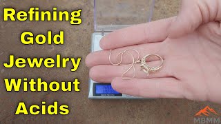 Refining 14k Gold Jewelry Scrap To Precious Metals [upl. by Avitzur]