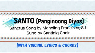 Santo Panginoong Diyos with voicing lyrics amp chords Sanctus Song  by Manoling Francisco SJ [upl. by Bibeau]