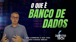 O que é Banco de Dados [upl. by Nemra]