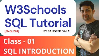 W3Schools SQL Tutorial  Class 1 W3Schools Introduction to SQL In English By Sandeep Dalal CSE [upl. by Bonnee576]