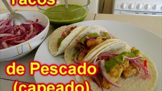 Tacos de Pescado quotPaso a Pasoquot TOQUE Y SAZÓN [upl. by Tammy]