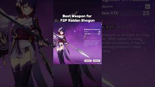 Best F2P Weapon for Raiden Shogun Showcase  Genshin Impact [upl. by Ailyn17]