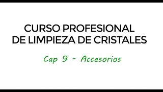 Curso Tiendalimpiacristales Episodio 9 [upl. by Harshman]