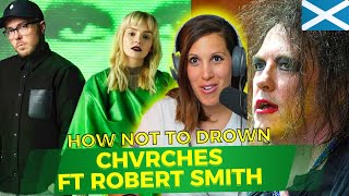 WHAT A COLLAB Chvrches x Robert Smith  How Not to Drown reaction chvrches robertsmith thecure [upl. by Nowahs]