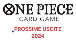 One piece card game tcg PROSSIME USCITE 2024 [upl. by Adnoral]