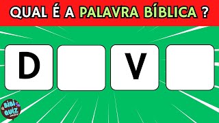 QUAL É A PALAVRA BÍBLICA  QUIZ BÍBLICO COM LETRAS FALTANDO [upl. by Laflam376]