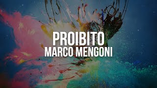 Marco Mengoni  Proibito Testo  Lyrics [upl. by Roana]