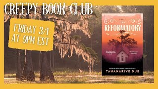 The Reformatory Tananarive Due  Creepy Book Club [upl. by Beutler766]