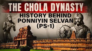 History of Chola Dynasty  Ancient Indian History  Ponniyin Selvan [upl. by Ilenna]