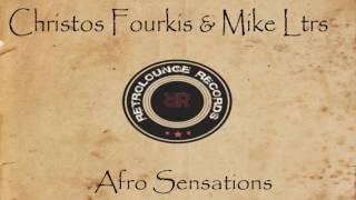 Christos Fourkis Mike Ltrs  Afro Sensations [upl. by Heda]