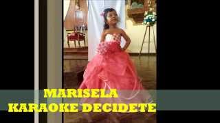 MARISELA DECIDETE KARAOKE [upl. by Dorcea931]