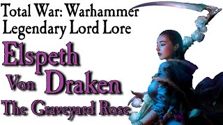 Elspeth von Draken Lore TWWarhammer [upl. by Donoghue]