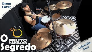 O Segredo  Fruto Sagrado  Drum Cover [upl. by Eikcir]