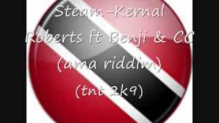 SteamKernal Roberts ft Benji amp CC TNT 2K9 [upl. by Nylinnej]