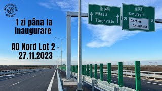 Autostrada A0 Nord  Lot 2  1 zi pana la inaugurare  27112023 [upl. by Cochard812]