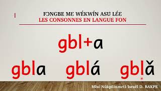 Leçon 20  Etude des consonnes en langue fon cas de GBL [upl. by Benenson]