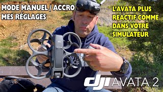 DJI AVATA 2  Mes réglages pour le rendre plus réactif en mode manuel comme dans votre simulateur [upl. by Airakaz307]