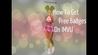 How to get free badges on IMVU [upl. by Immaj]