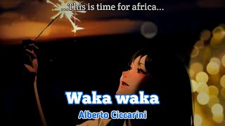 Alberto Ciccarinu  Waka waka  Lyrics [upl. by Bega]