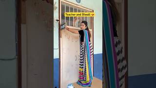 Teachers and Diwali preprations 🪔 shorts funnyshorts teacherlife ytshorts diwali [upl. by Lleret]